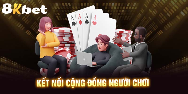 Kết Nối Cộng Đồng Người Chơi